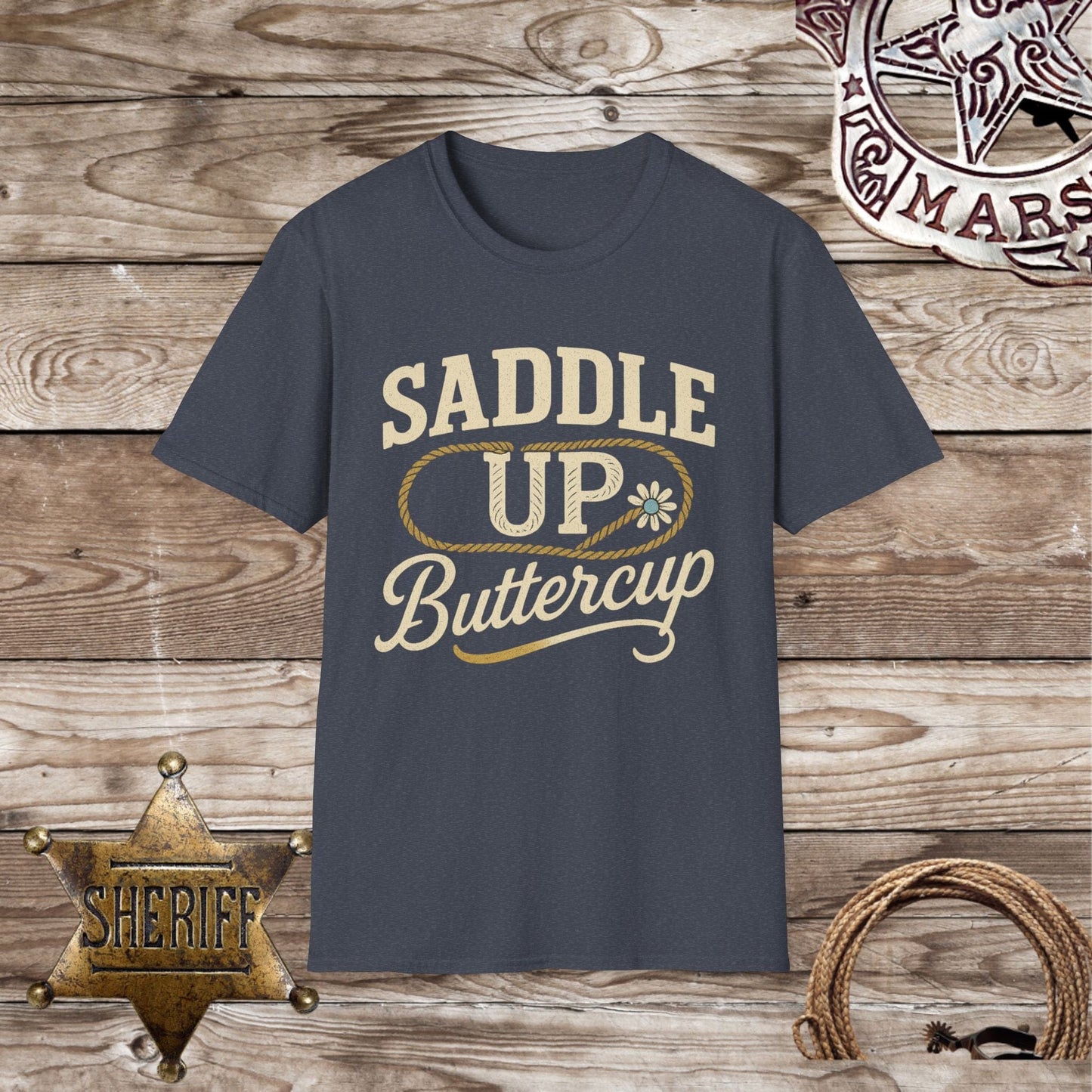 Saddle Up Buttercup T-Shirt