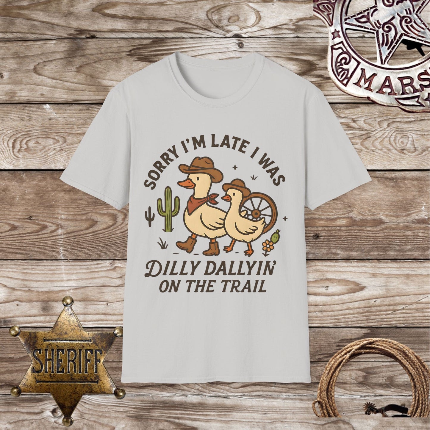 Dilly Dallyin' on the Trail-T-Shirt