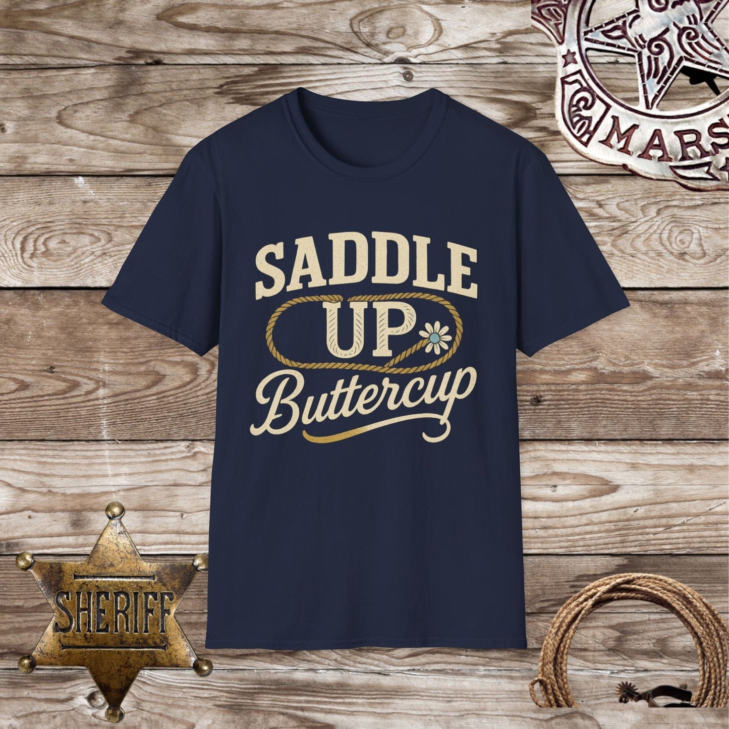 Saddle Up Buttercup T-Shirt