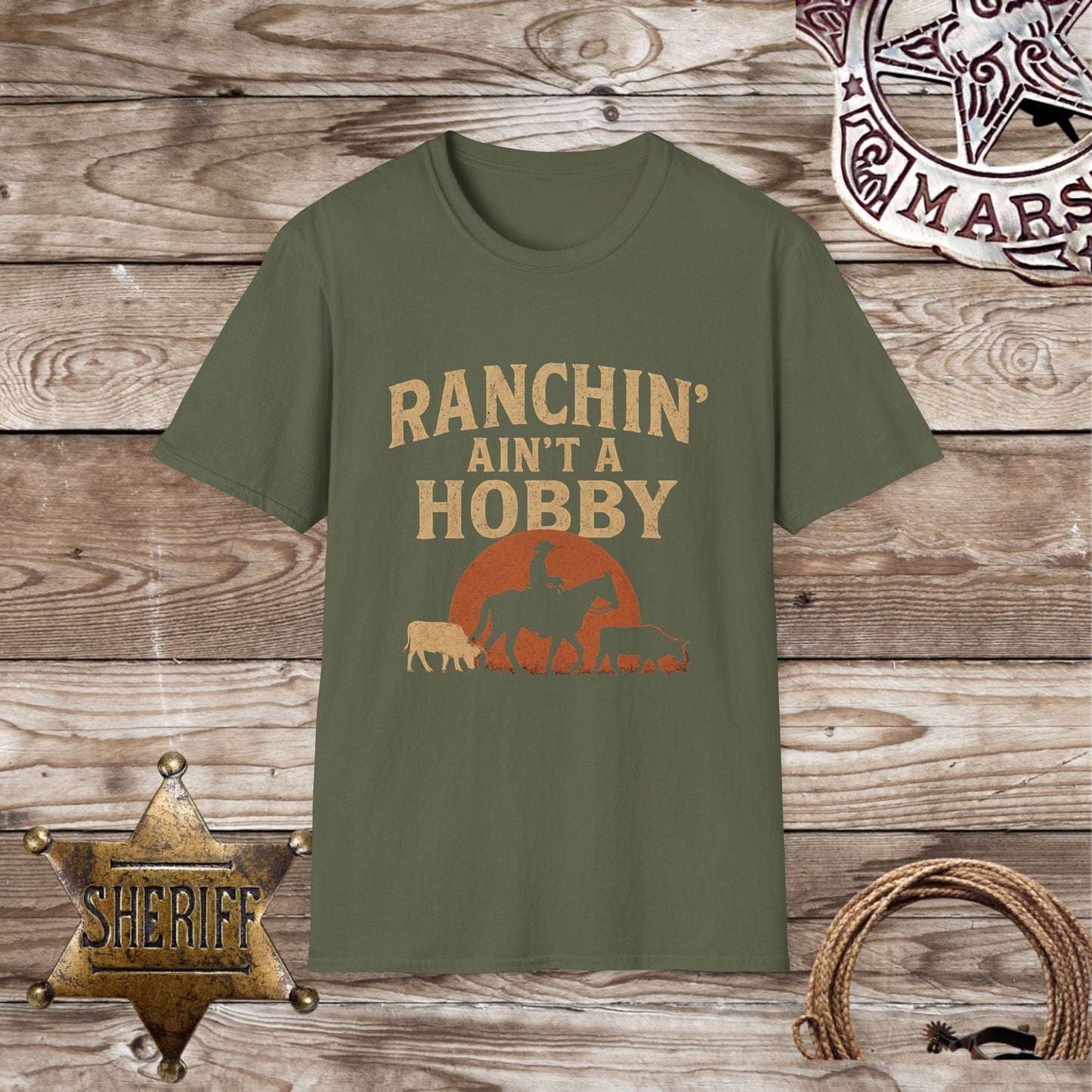 Ranchin' Ain't a Hobby T-Shirt