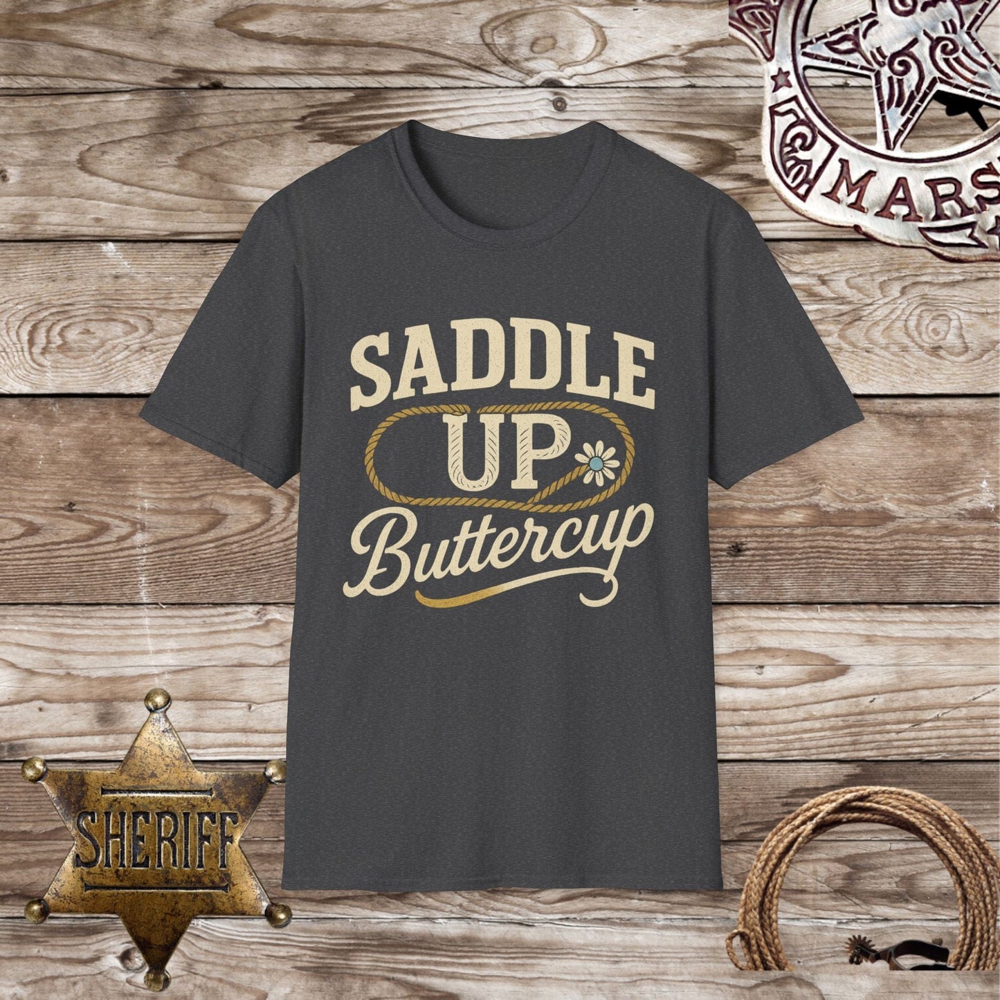 Saddle Up Buttercup T-Shirt