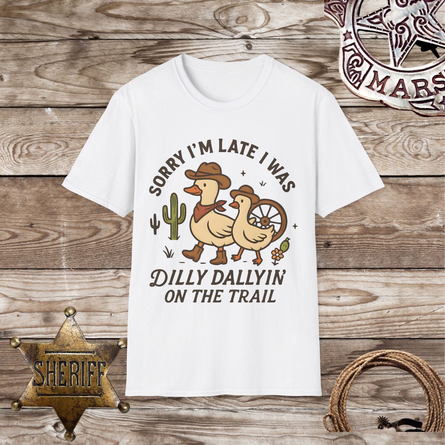 Dilly Dallyin' on the Trail-T-Shirt