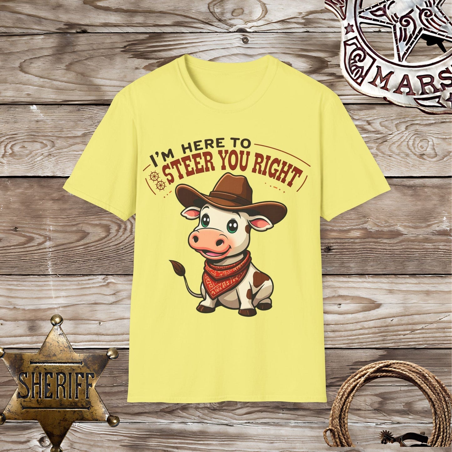 I'm Here to Steer You -T-Shirt