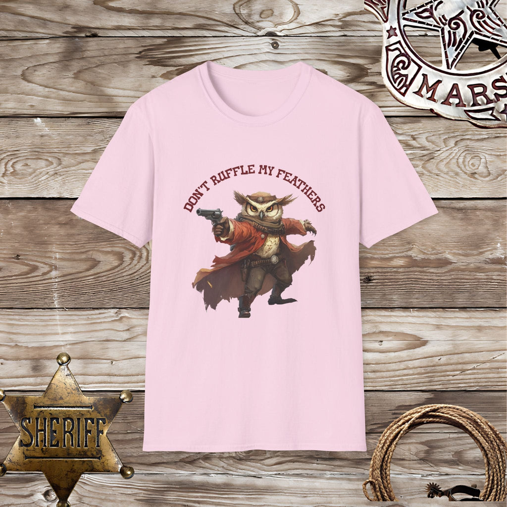 Don't Ruffle My Feather -T-Shirt