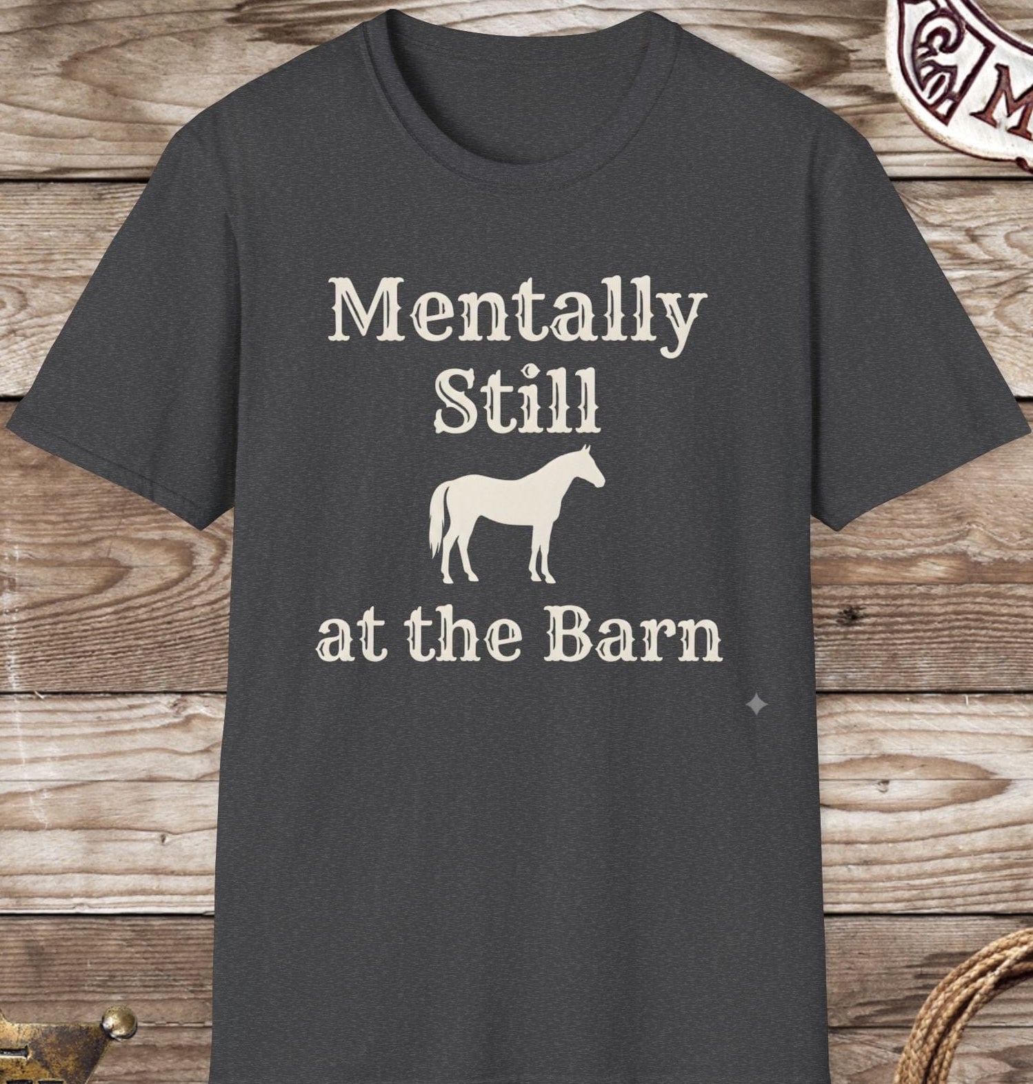 Still in the Barn-T-Shirt