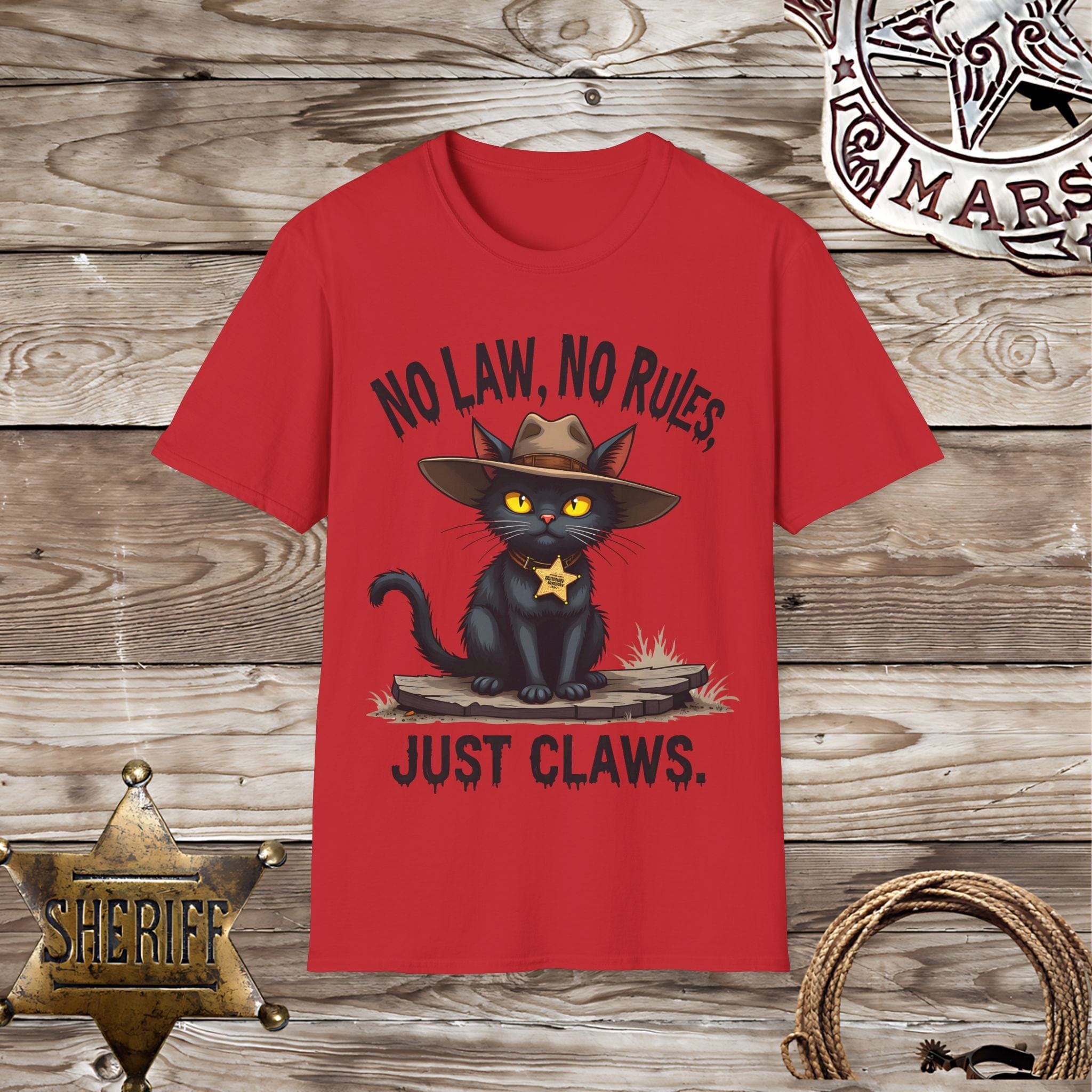 No Law, Just Claws Cat-T-Shirt