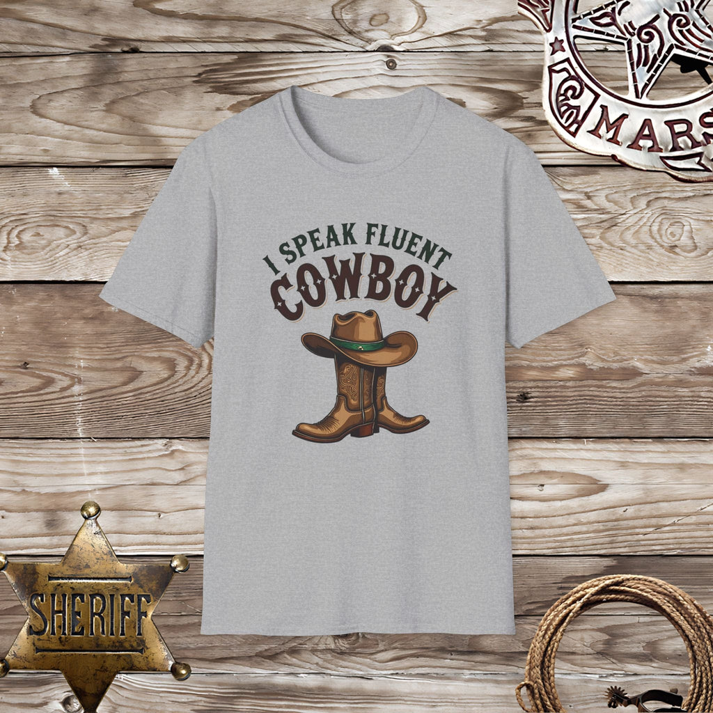 Speak Fluent Cowboy-T-Shirt