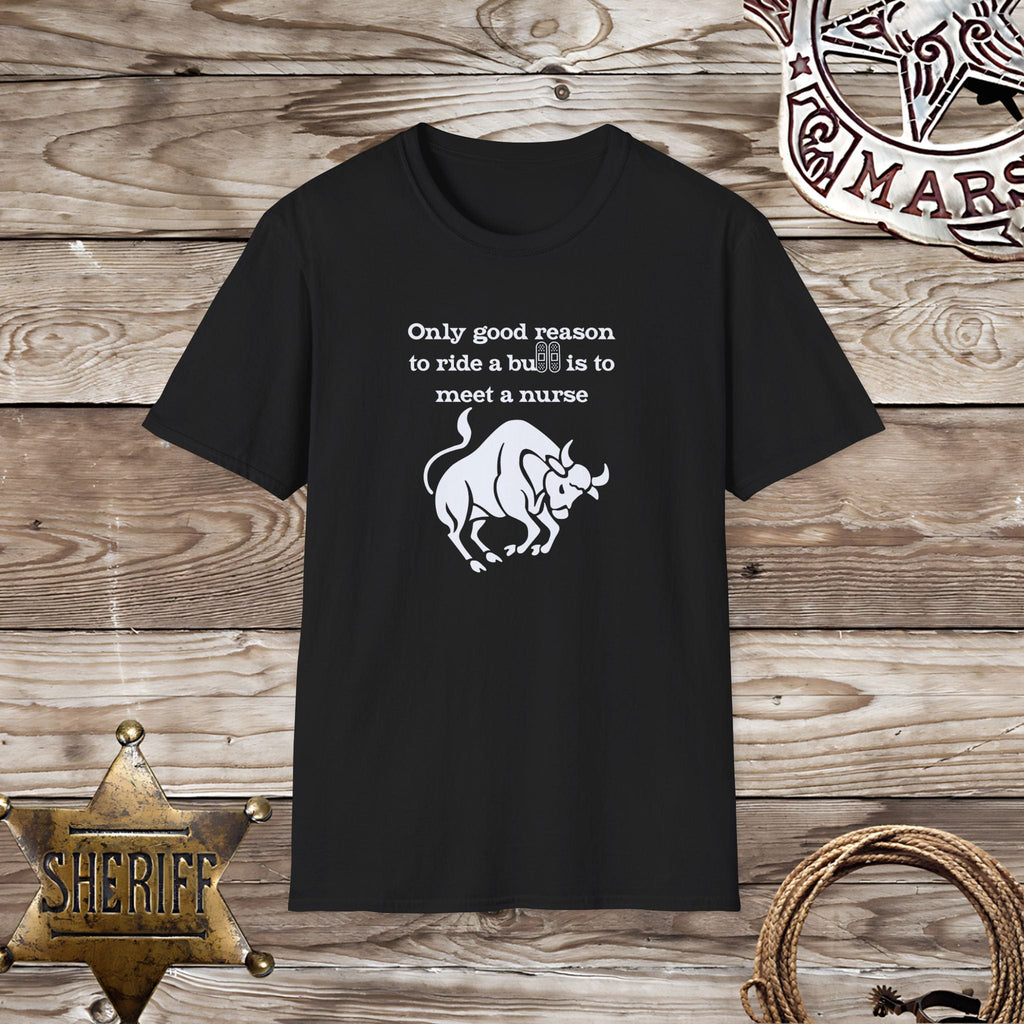 Ride Bull Meet a Nurse-T-Shirt