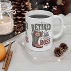 Retired But Still the Boss Mug, Funny Retirement Gift for Women, Western Cowgirl Coffee Mug, Cowboy Boot Gift, 11 oz