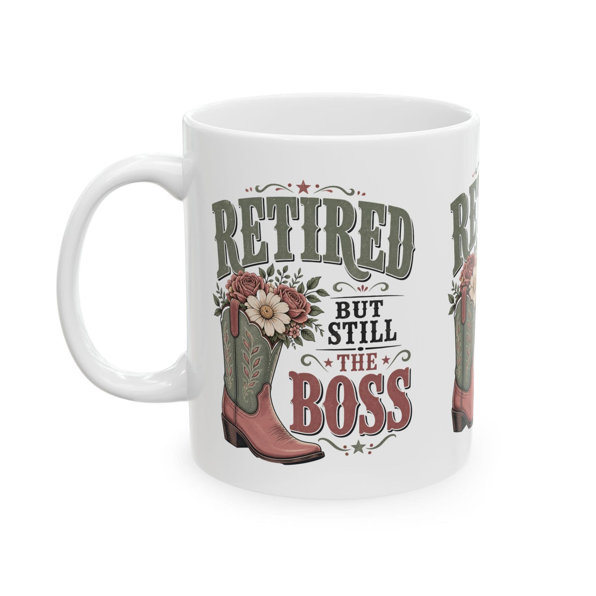 Retired But Still the Boss Mug, Funny Retirement Gift for Women, Western Cowgirl Coffee Mug, Cowboy Boot Gift, 11 oz