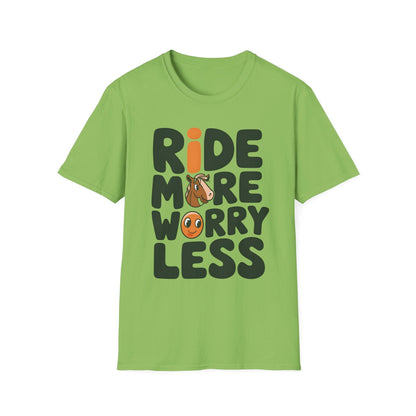 Softstyle Unisex T-Shirt- Ride More Worry Less