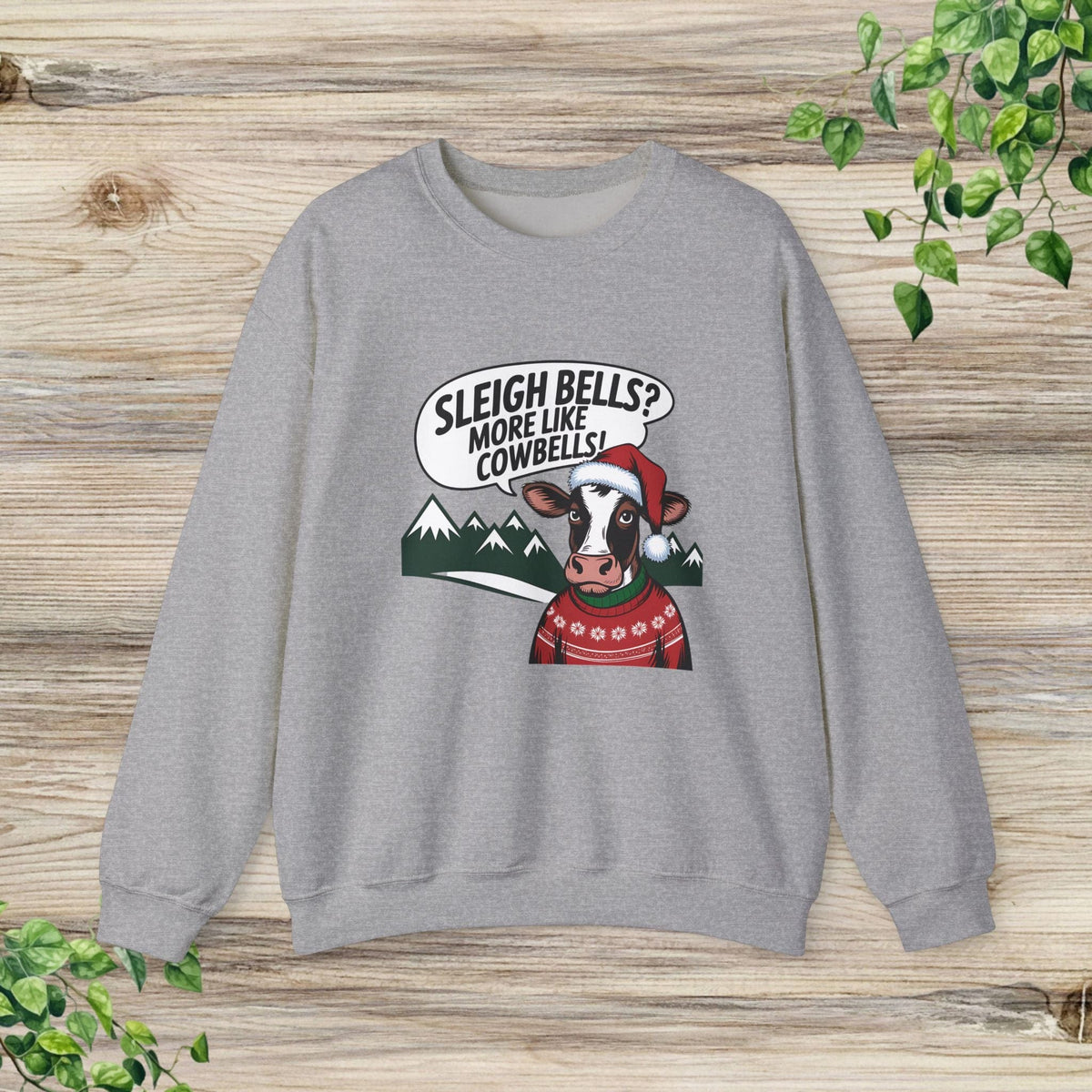 Sleigh Bells More Like Cowbells Funny Christmas Cow Sweatshirt