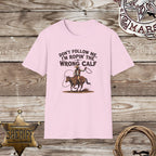 Don't Follow Me-T-Shirt