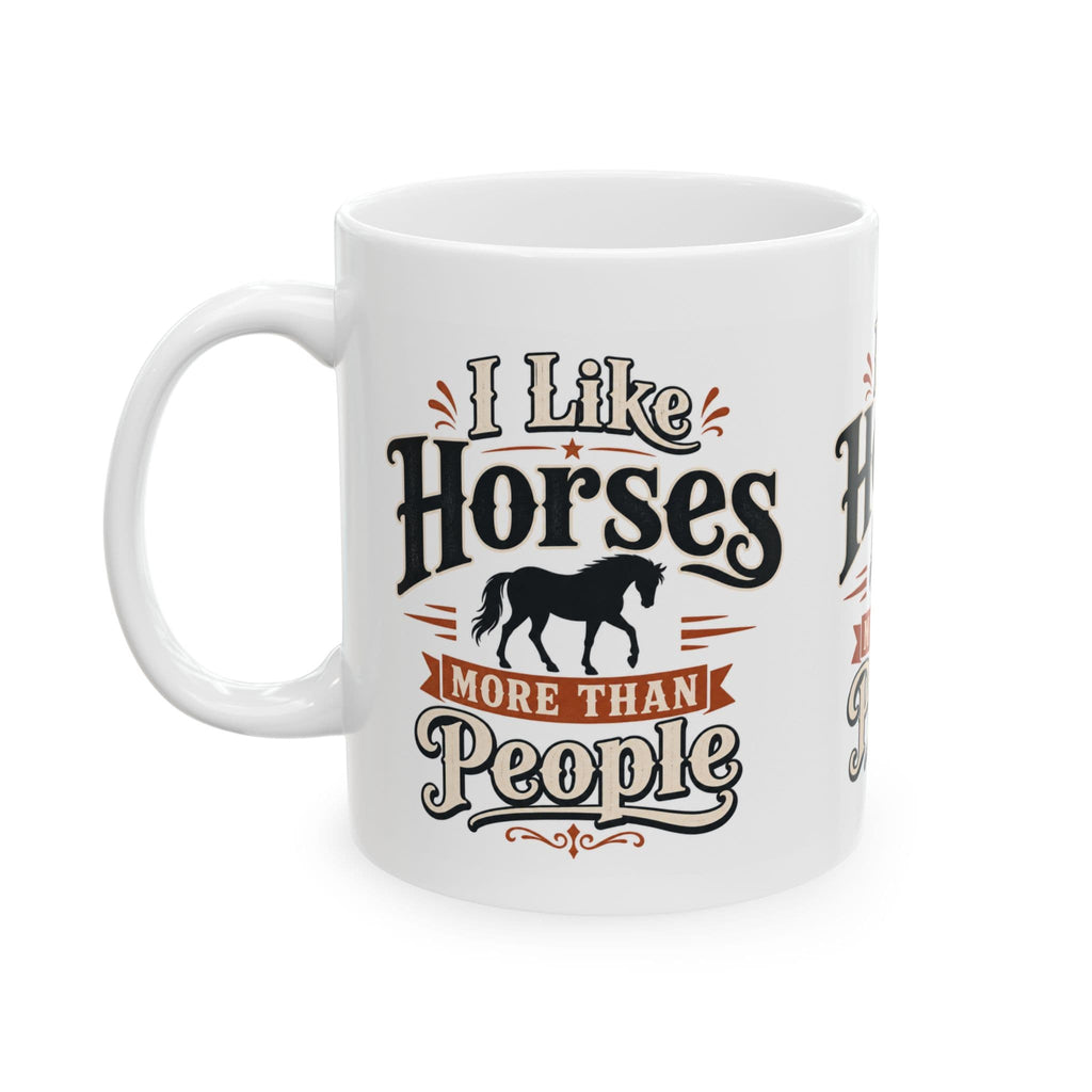I Like Horses More Than People Mug