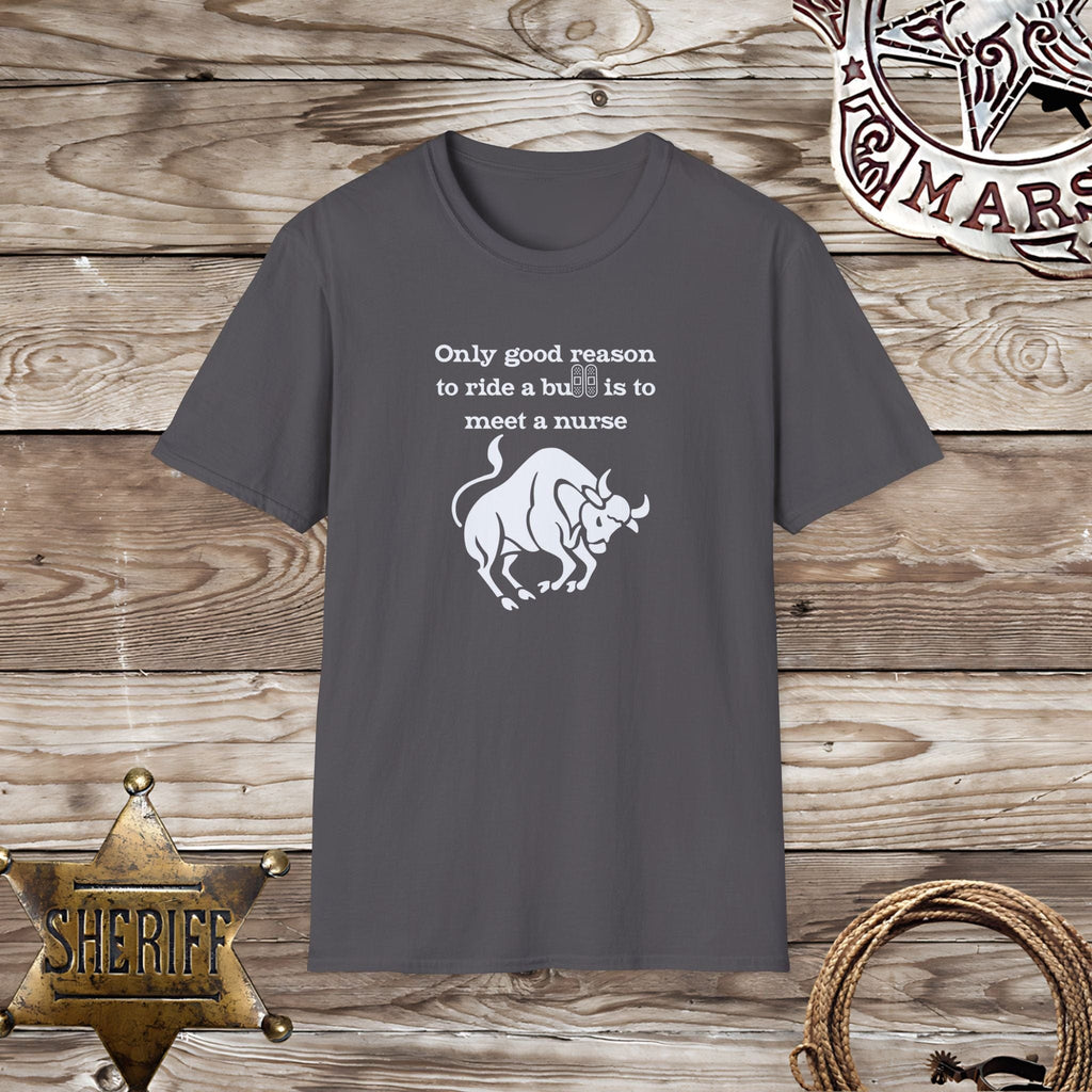 Ride Bull Meet a Nurse-T-Shirt