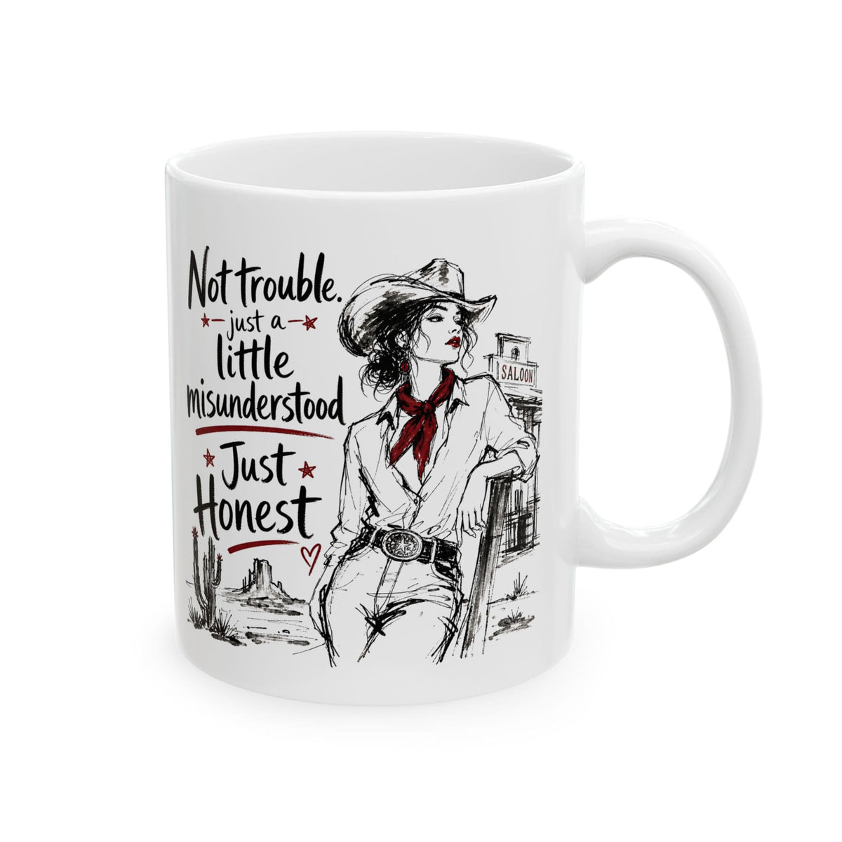 Not Trouble Just Misunderstood Cowgirl Mug