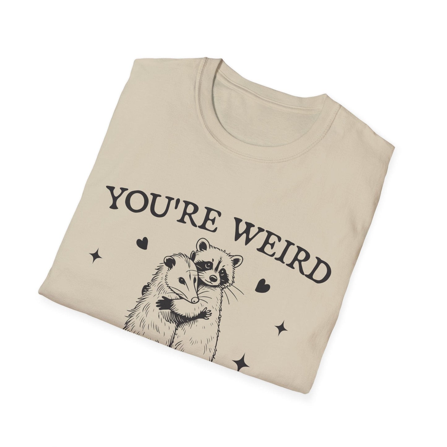 Softstyle Unisex T-Shirt You're Weird