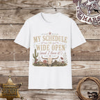 "My Schedule Is Wide Open" Western T-Shirt