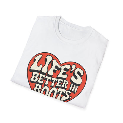 Softstyle Unisex T-Shirt:Life Better inn Boots