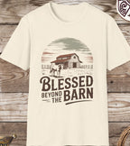 Blessed Beyond the Barn T-Shirt —