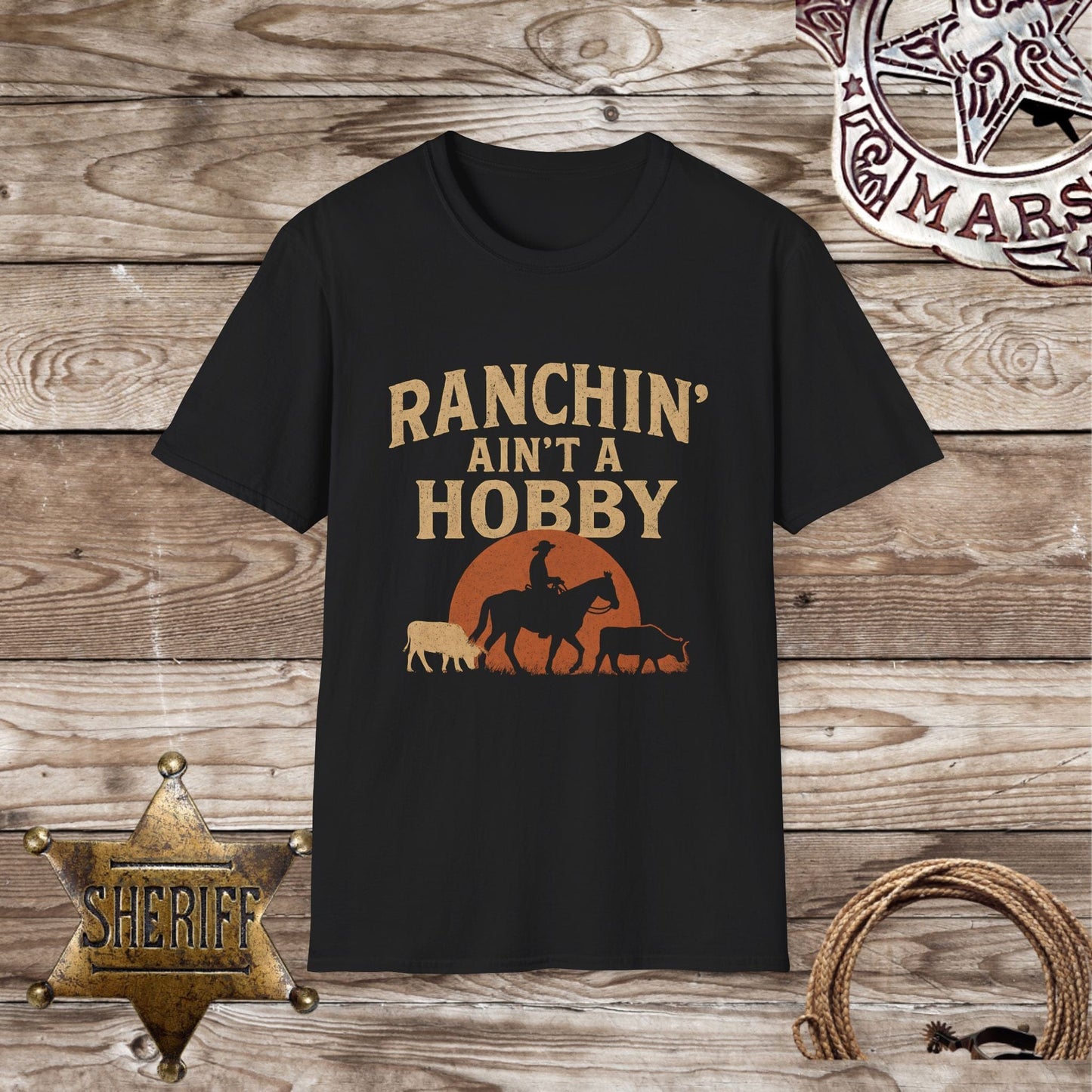Ranchin' Ain't a Hobby T-Shirt