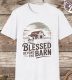 Blessed Beyond the Barn T-Shirt —