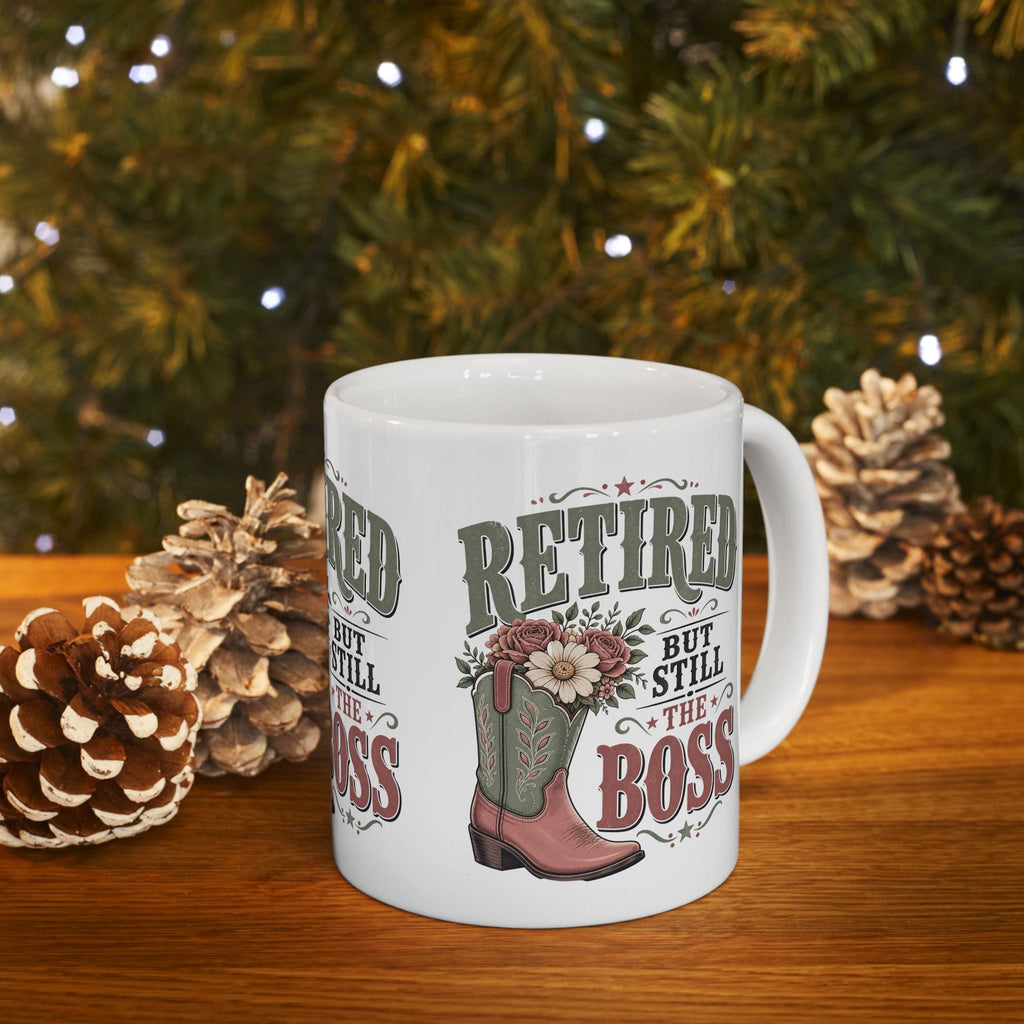 Retired But Still the Boss Mug, Funny Retirement Gift for Women, Western Cowgirl Coffee Mug, Cowboy Boot Gift, 11 oz