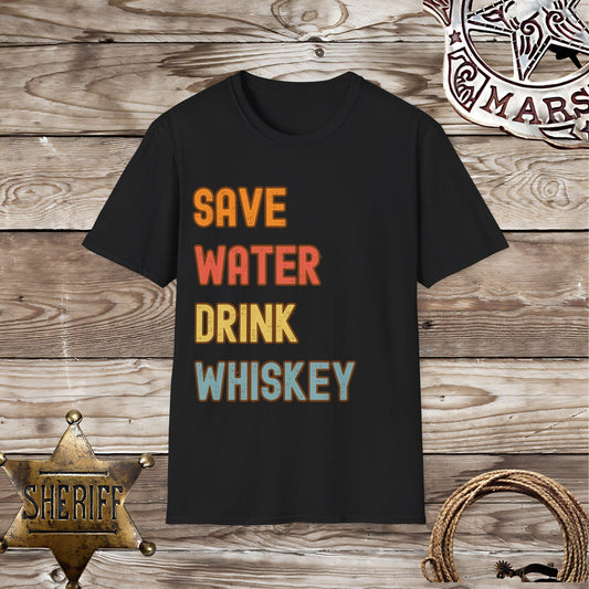 Save Water Drink Whiskey - T-Shirt