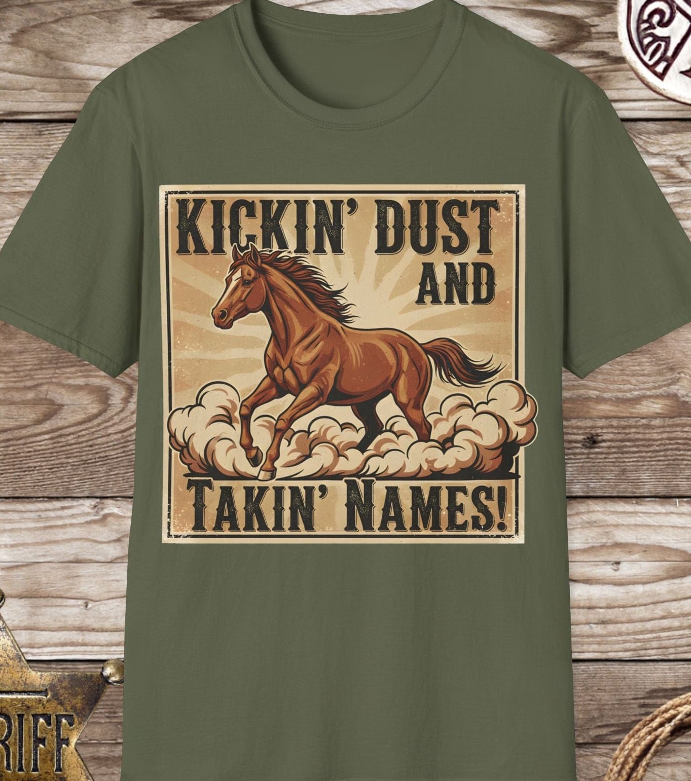 Kickin' Dust and Takin' Names Horse - T-Shirt