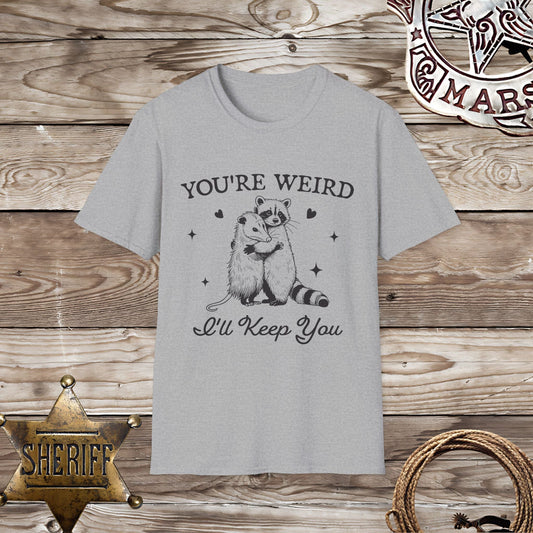 Softstyle Unisex T-Shirt You're Weird