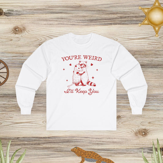 Unisex Ultra Cotton Long Sleeve Tee -You're Weird