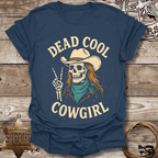 Dead Cool Cowgirl T-Shirt
