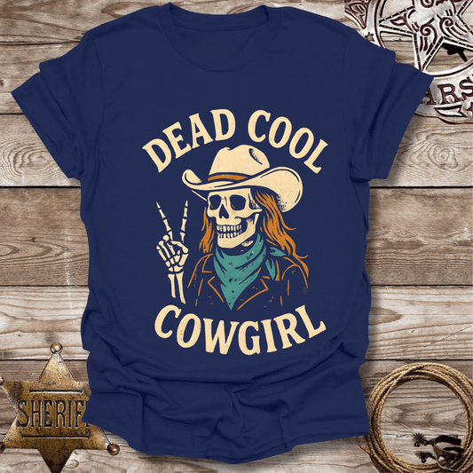 Dead Cool Cowgirl T-Shirt